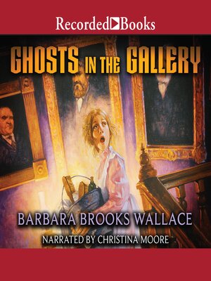 cover image of Ghosts in the Gallery